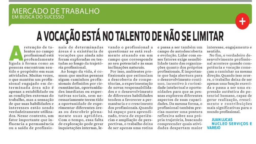 A VOCAÇÃO ESTÁ NO TALENTO DE NÃO SE LIMITAR